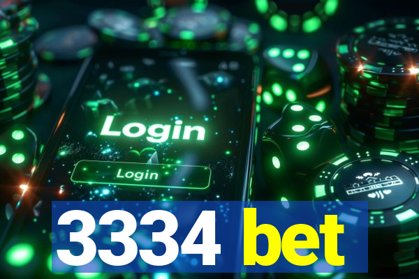 3334 bet